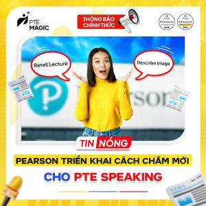 Pearson triển khai cách chấm điểm mới cho phần thi PTE Speaking