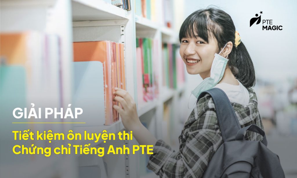 Giải pháp tiết kiệm học phí PTE