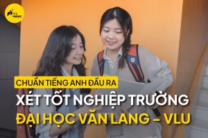 tiếng anh đầu ra đại học văn lang vlu