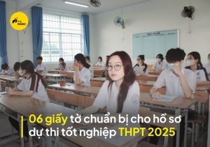 Giấy tờ chuẩn bị thi tốt nghiệp THPT 2025