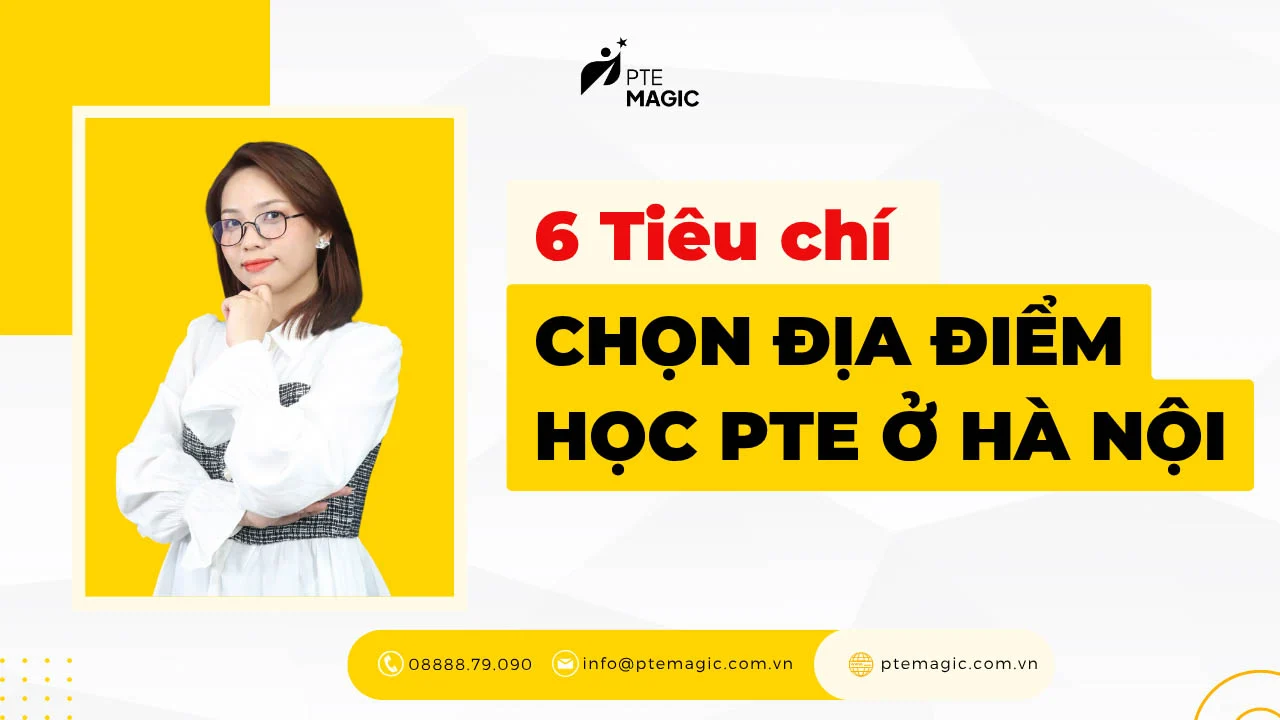 6 tieu chi chon dia diem hoc pte o ha noi