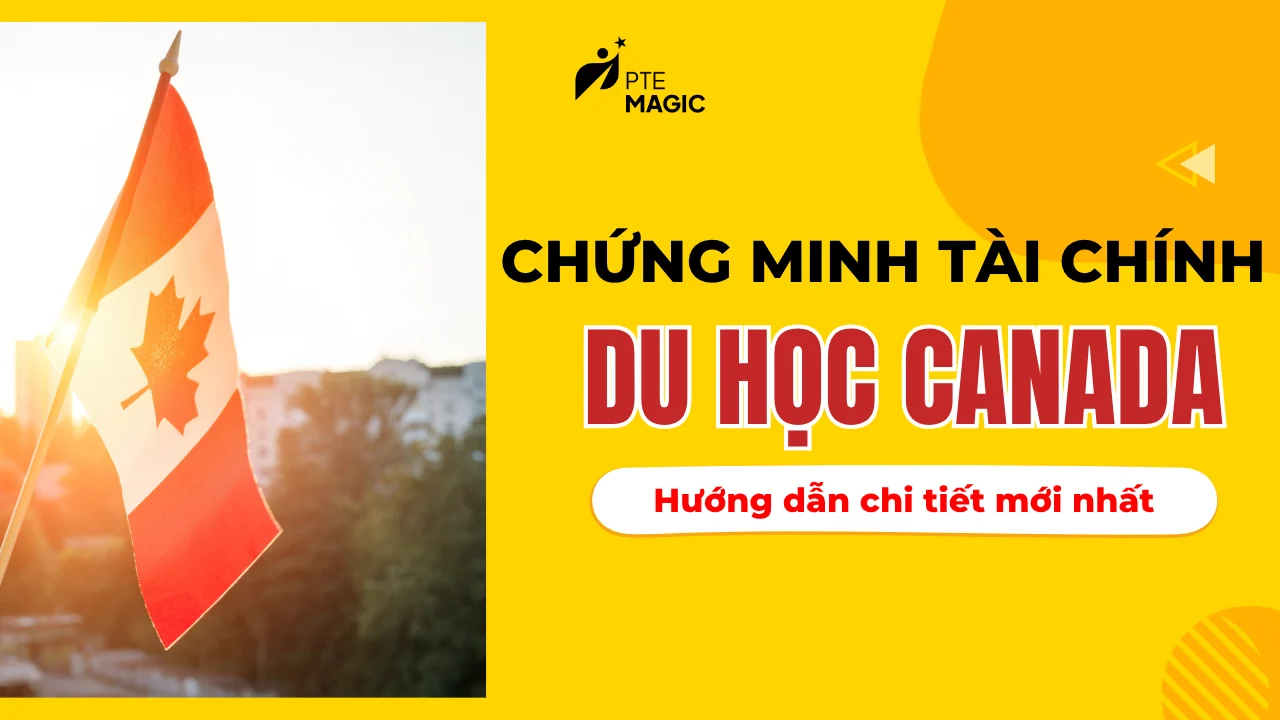 chi tiet thu tuc chung minh tai chinh du hoc canada moi nhat