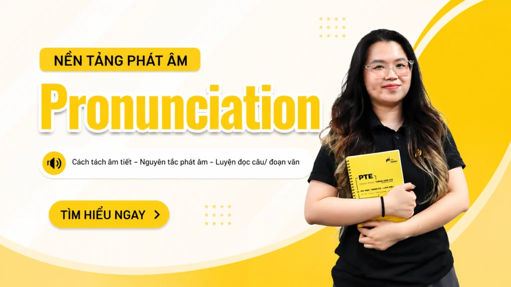 Khóa học PTE Phát âm