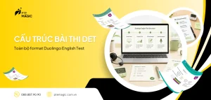 Cái trúc bài thi DET mới nhất
