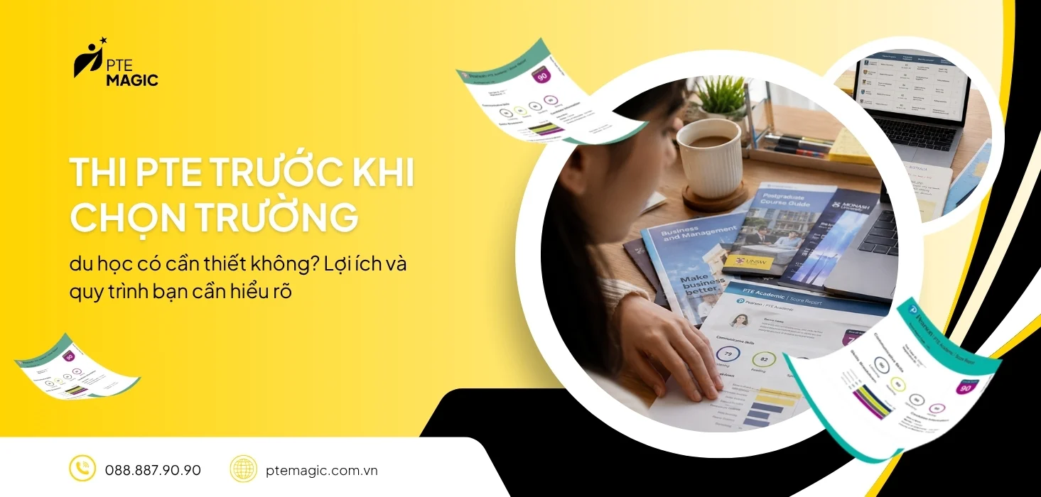 Nên thi PTE trước khi chọn trường du học